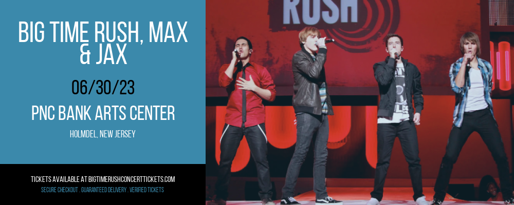 Big Time Rush, Max & Jax at Big Time Rush Concert Tickets