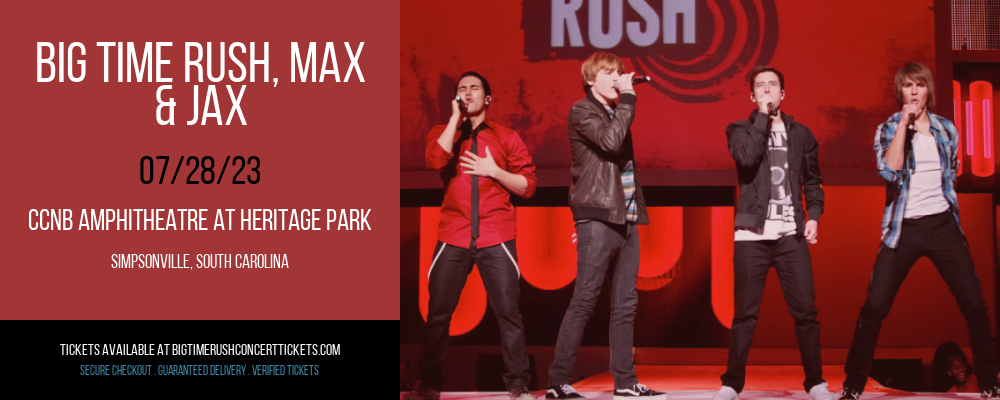 Big Time Rush, Max & Jax at Big Time Rush Concert Tickets