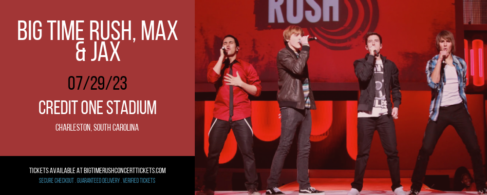 Big Time Rush, Max & Jax at Big Time Rush Concert Tickets