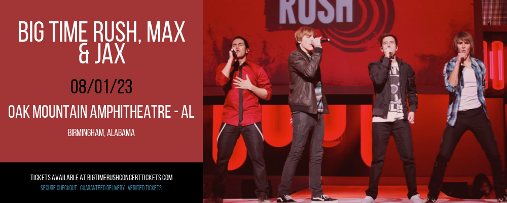 Big Time Rush, Max & Jax at Big Time Rush Concert Tickets